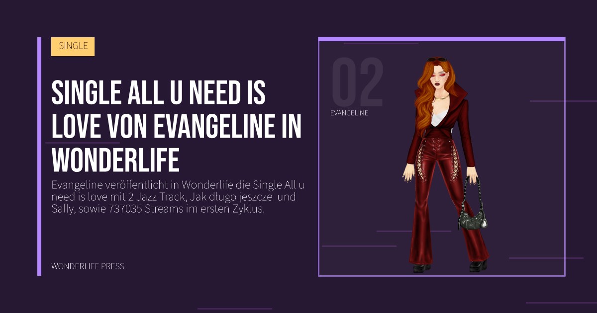 Wonderlife Press: Single All u need is love von Evangeline in Wonderlife. Künstlerporträt. SINGLE.