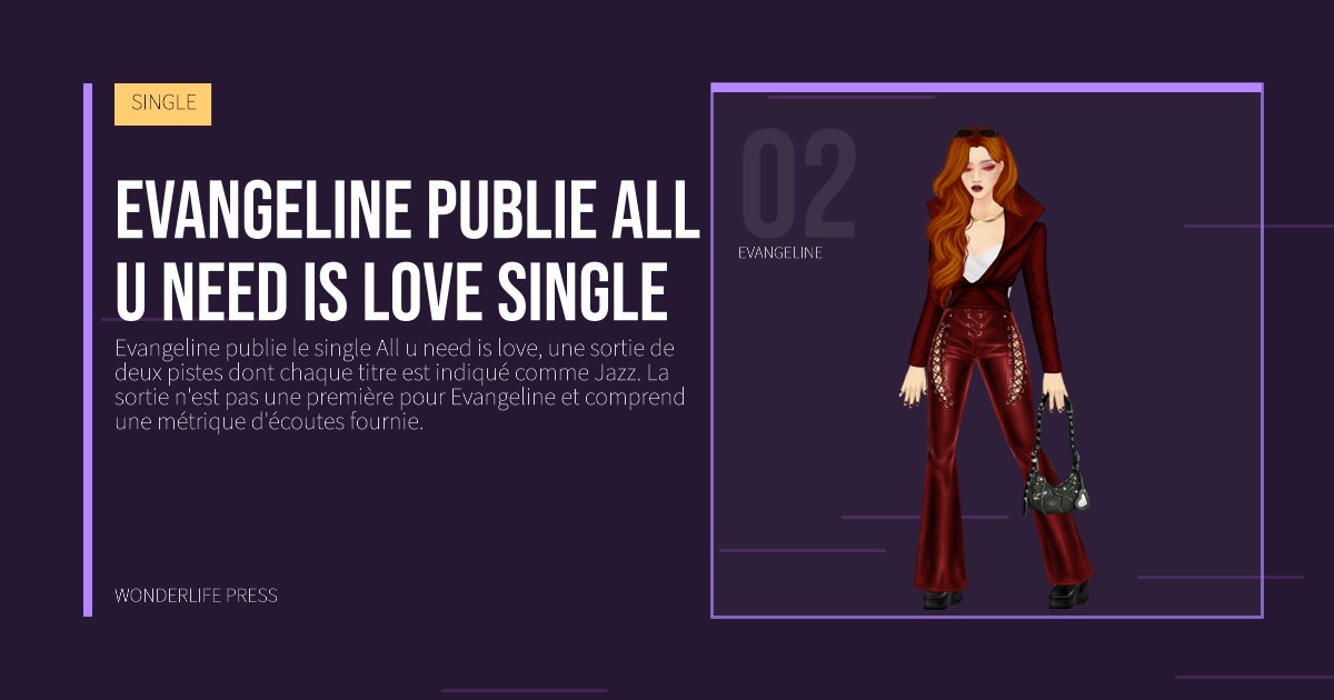 Wonderlife Press: Evangeline publie All u need is love single. portrait des artistes. SINGLE.
