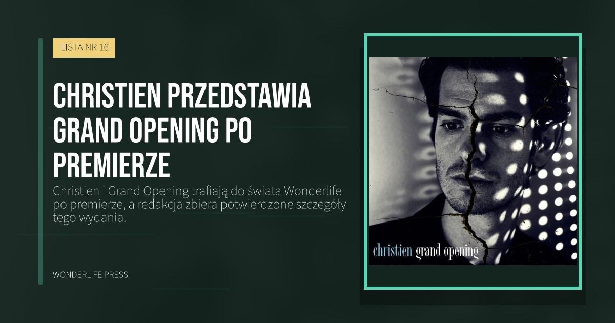 Wonderlife Press: Christien przedstawia Grand Opening po premierze. okładka wydawnictwa. LISTA NR 16.