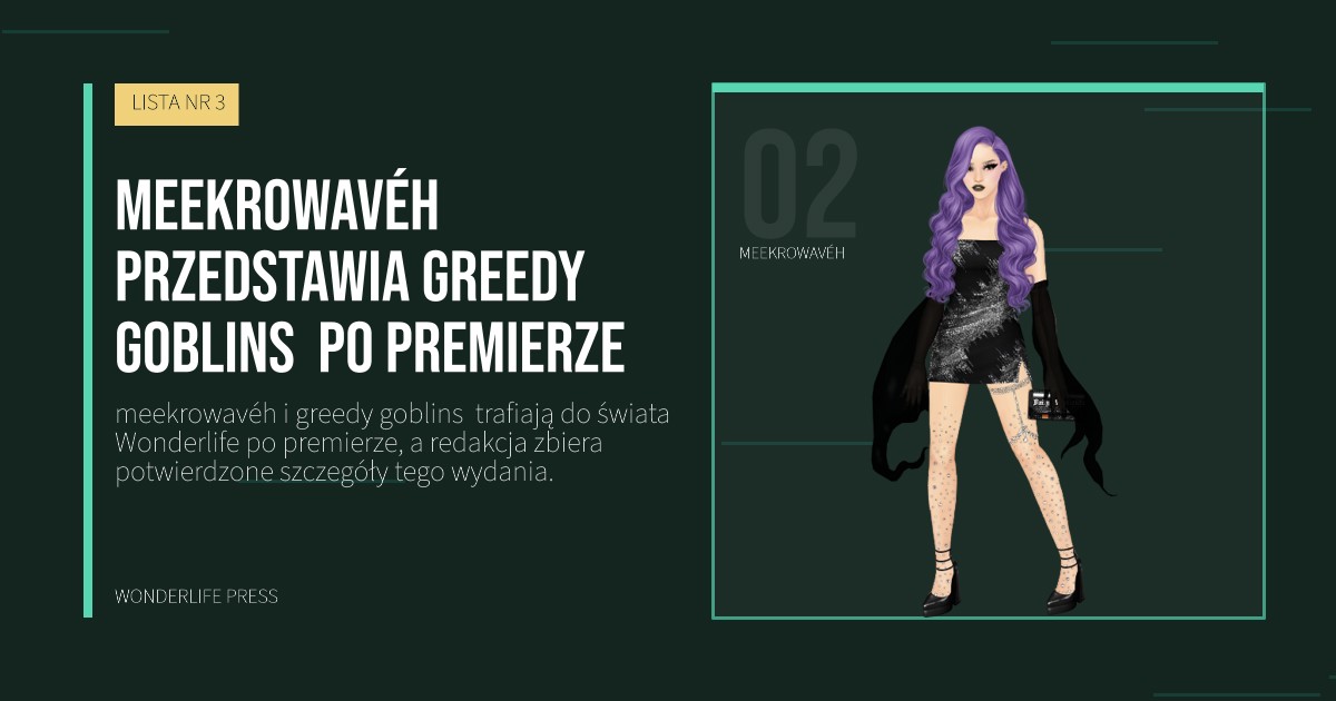 Wonderlife Press: meekrowavéh przedstawia greedy goblins po premierze. portret artystów. LISTA NR 3.