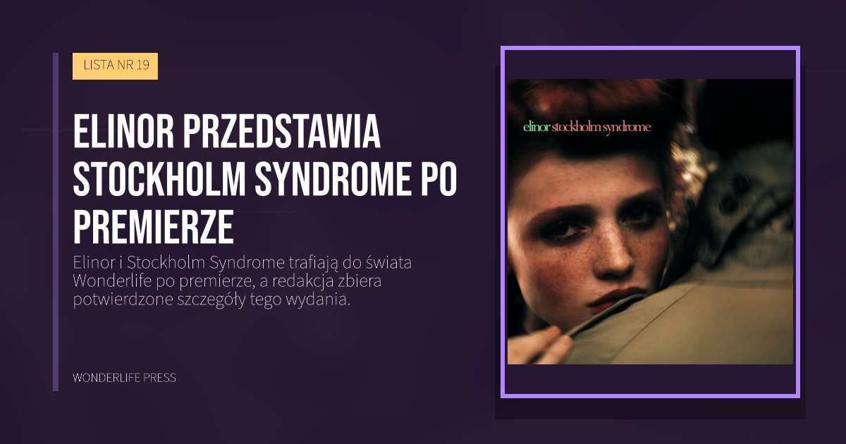 Wonderlife Press: Elinor przedstawia Stockholm Syndrome po premierze. okładka wydawnictwa. LISTA NR 19.