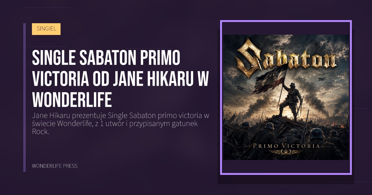 Wonderlife Press: Single Sabaton primo victoria od Jane Hikaru w Wonderlife. okładka wydawnictwa. SINGIEL.
