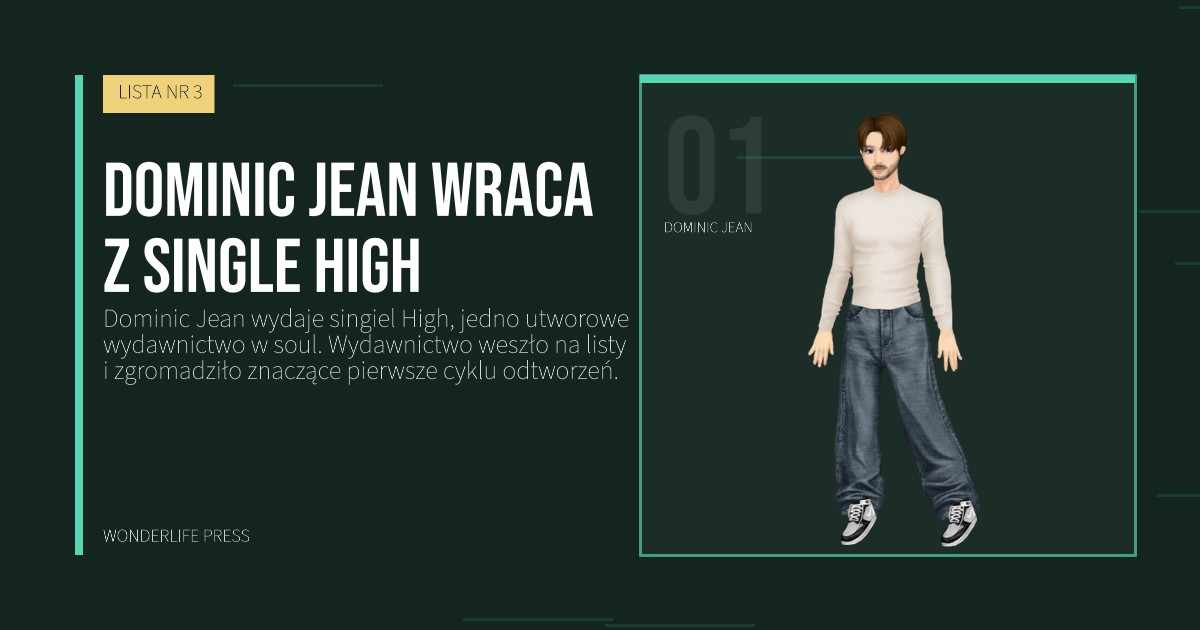 Wonderlife Press: Dominic Jean wraca z single High. portret artystów. LISTA NR 3.