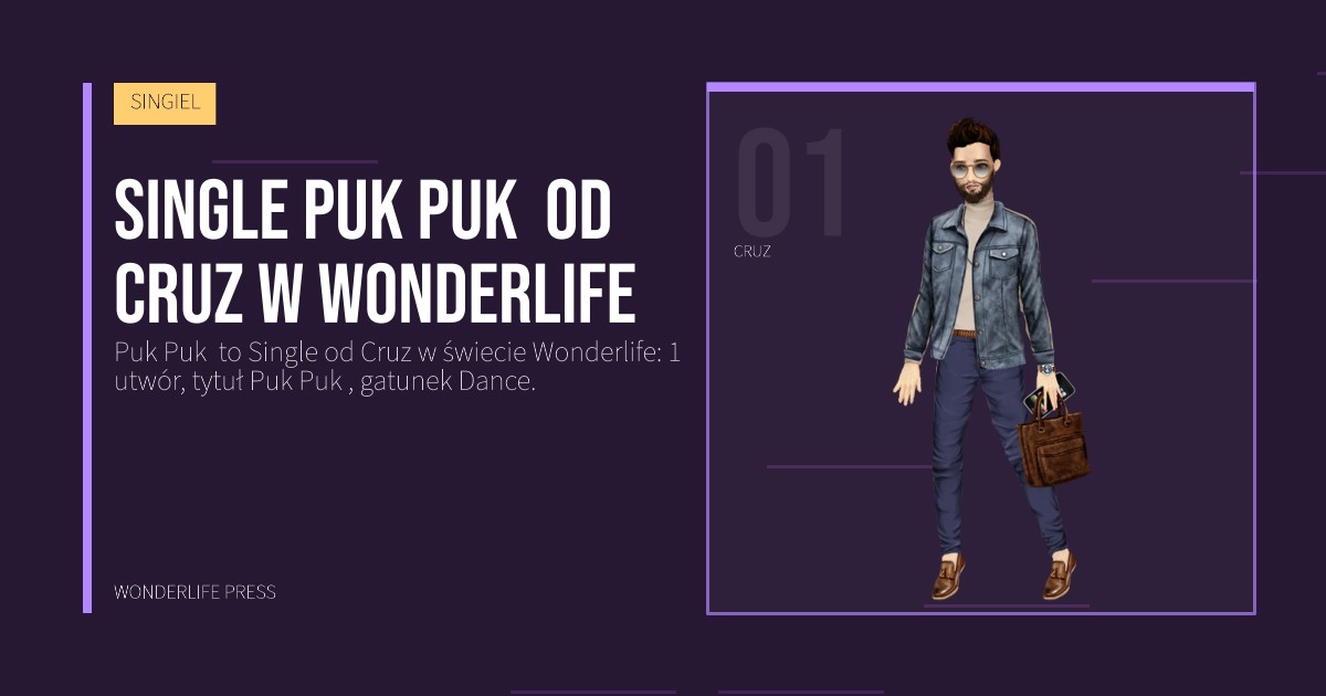 Wonderlife Press: Single Puk Puk  od Cruz w Wonderlife. portret artystów. SINGIEL.