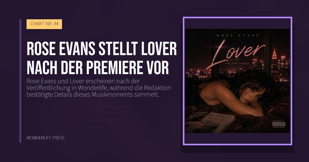 Wonderlife Press: Rose Evans stellt Lover nach der Premiere vor. Veröffentlichungscover. CHART NR. 84.