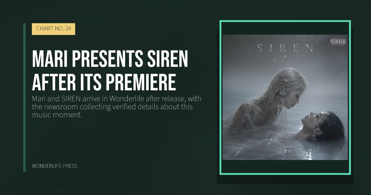Wonderlife Press: Mari presents SIREN after its premiere. release artwork. CHART NO. 24.