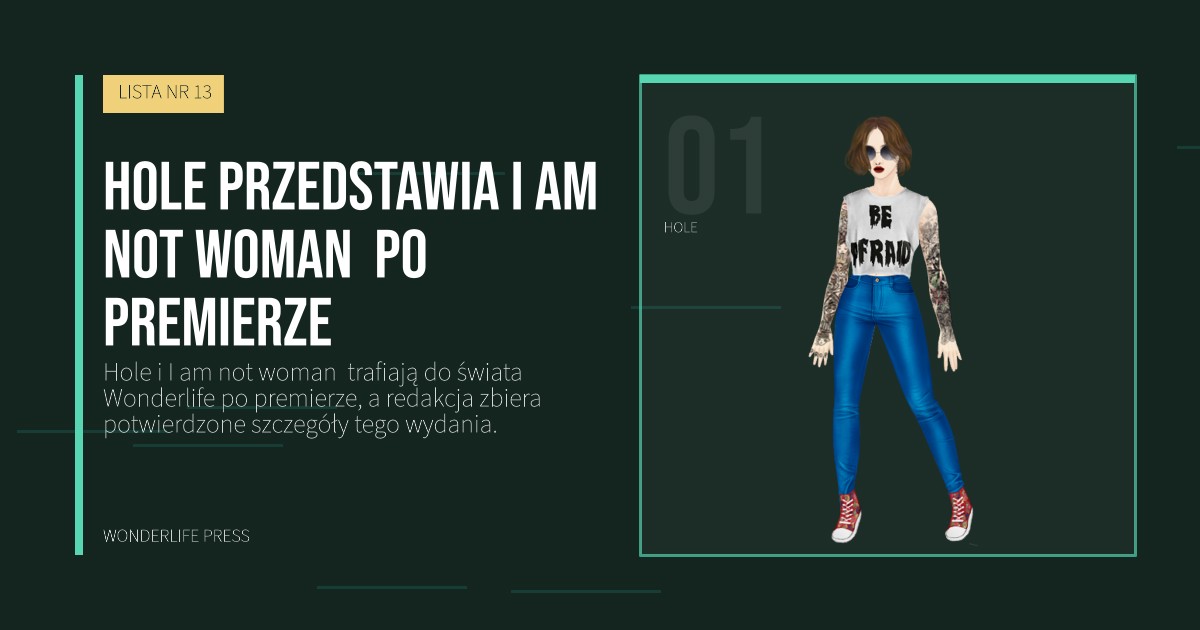 Wonderlife Press: Hole przedstawia I am not woman  po premierze. portret artystów. LISTA NR 13.