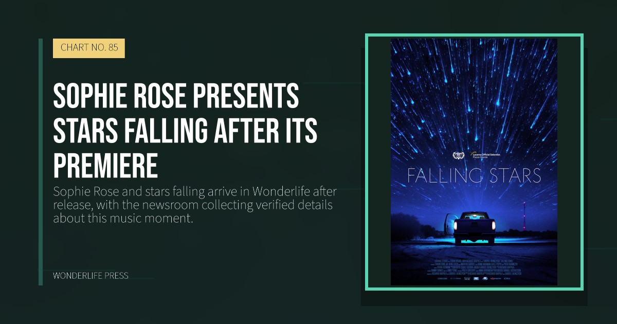 Wonderlife Press: Sophie Rose presents stars falling after its premiere. release artwork. CHART NO. 85.