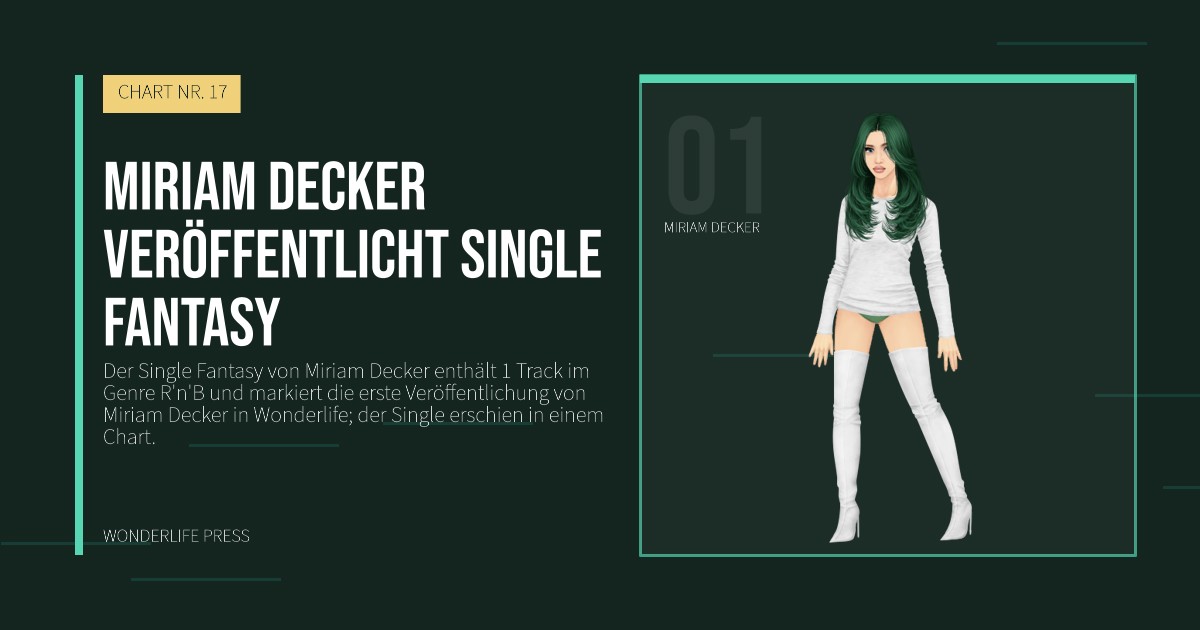 Wonderlife Press: Miriam Decker veröffentlicht single Fantasy. Künstlerporträt. CHART NR. 17.