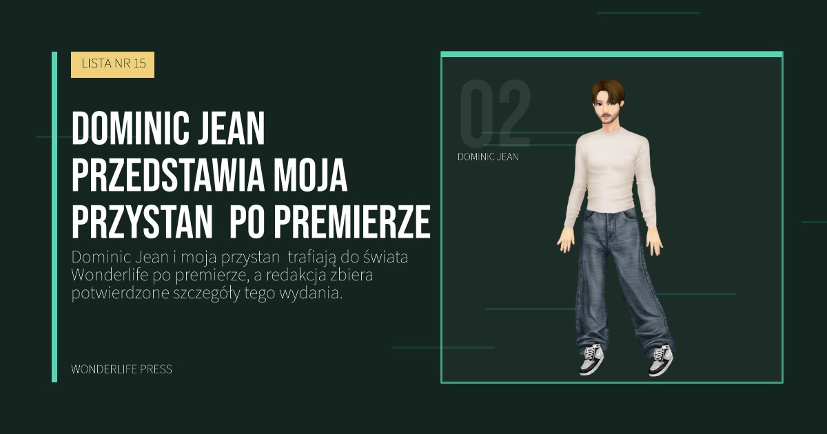 Wonderlife Press: Dominic Jean przedstawia moja przystan  po premierze. portret artystów. LISTA NR 15.
