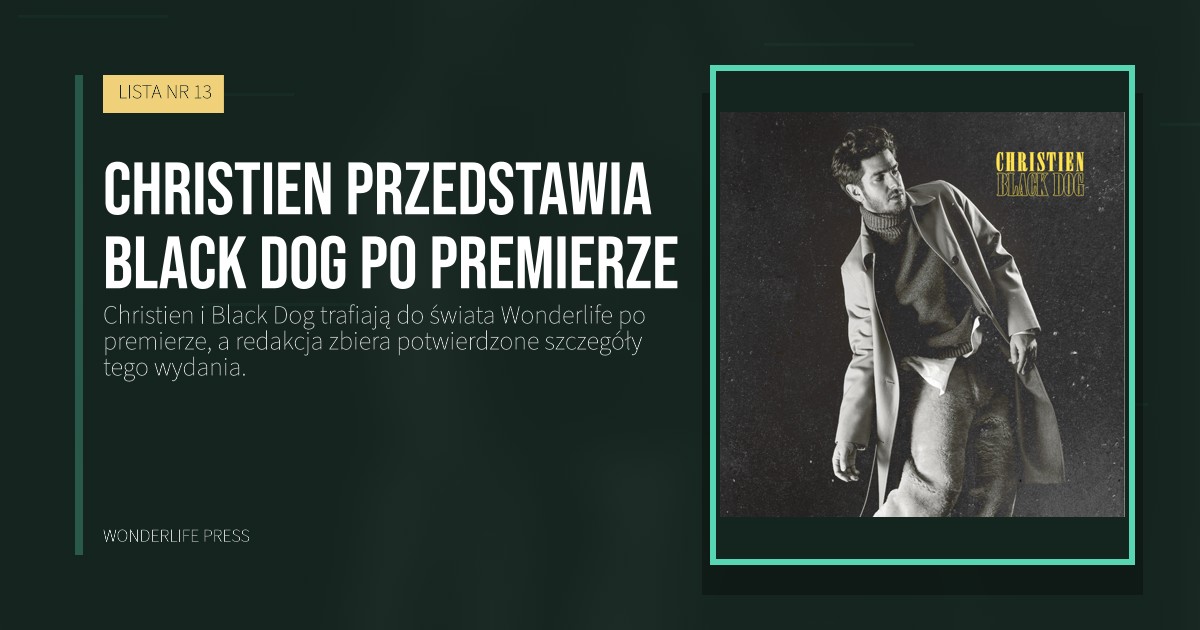 Wonderlife Press: Christien przedstawia Black Dog po premierze. okładka wydawnictwa. LISTA NR 13.