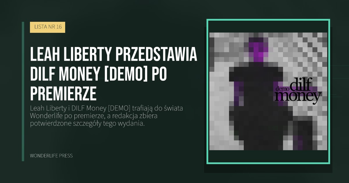 Wonderlife Press: Leah Liberty przedstawia DILF Money [DEMO] po premierze. okładka wydawnictwa. LISTA NR 16.