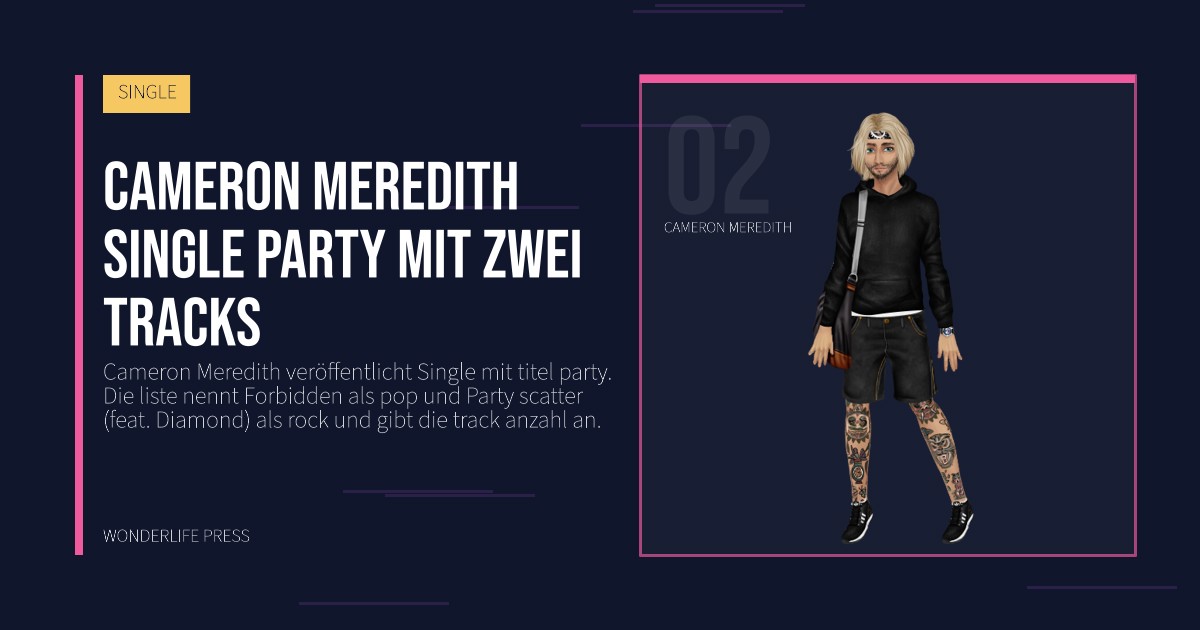 Wonderlife Press: Cameron Meredith single party mit zwei tracks. Künstlerporträt. SINGLE.