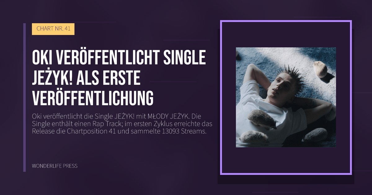 Wonderlife Press: Oki veröffentlicht single JEŻYK! als erste veröffentlichung. Veröffentlichungscover. CHART NR. 41.