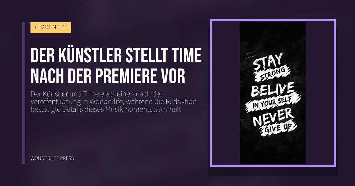 Wonderlife Press: Der Künstler stellt Time nach der Premiere vor. Veröffentlichungscover. CHART NR. 35.