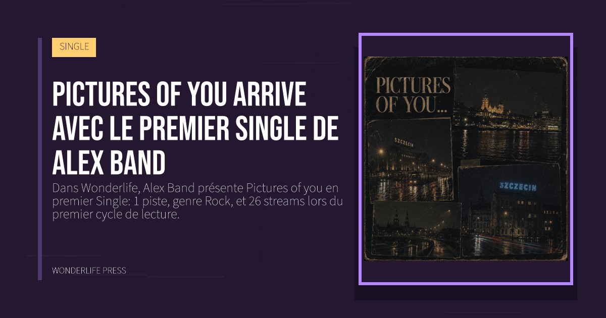 Wonderlife Press: Pictures of you arrive avec le premier Single de Alex Band. pochette de la sortie. SINGLE.