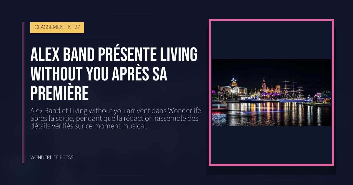 Wonderlife Press: Alex Band présente Living without you après sa première. pochette de la sortie. CLASSEMENT N° 27.