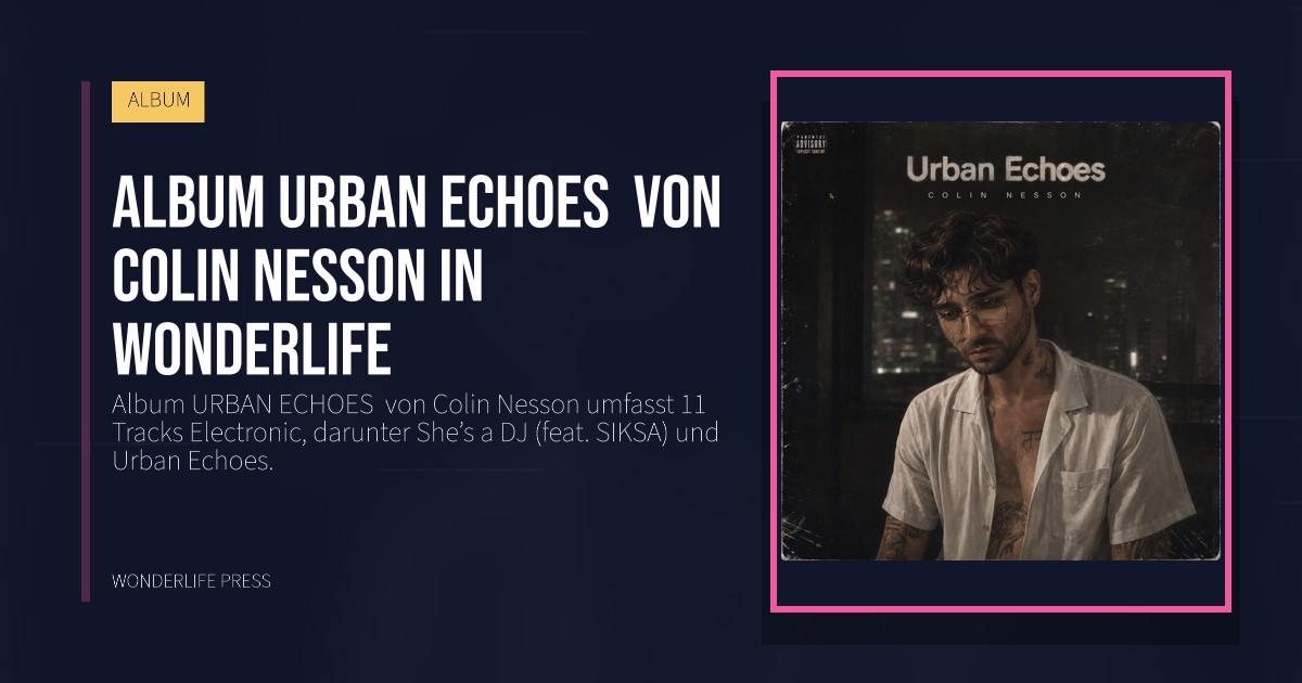 Wonderlife Press: Album URBAN ECHOES  von Colin Nesson in Wonderlife. Veröffentlichungscover. ALBUM.