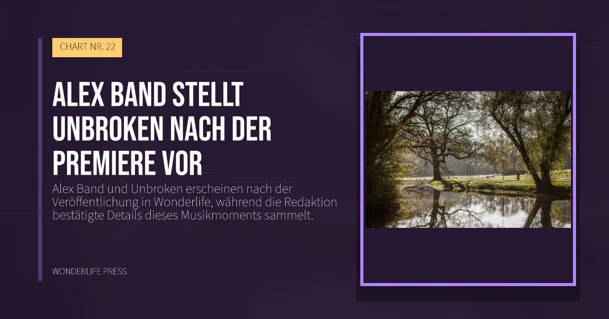 Wonderlife Press: Alex Band stellt Unbroken nach der Premiere vor. Veröffentlichungscover. CHART NR. 22.