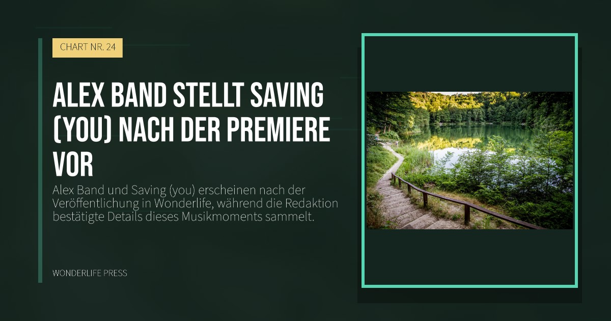 Wonderlife Press: Alex Band stellt Saving (you) nach der Premiere vor. Veröffentlichungscover. CHART NR. 24.