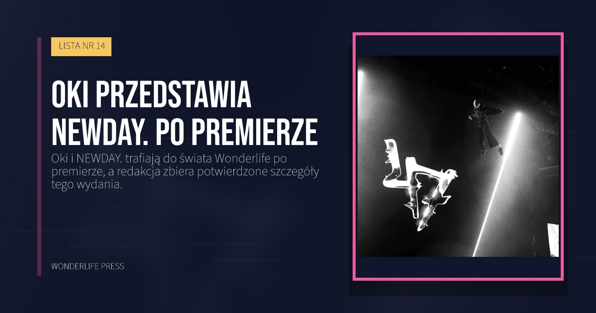 Wonderlife Press: Oki przedstawia NEWDAY. po premierze. okładka wydawnictwa. LISTA NR 14.