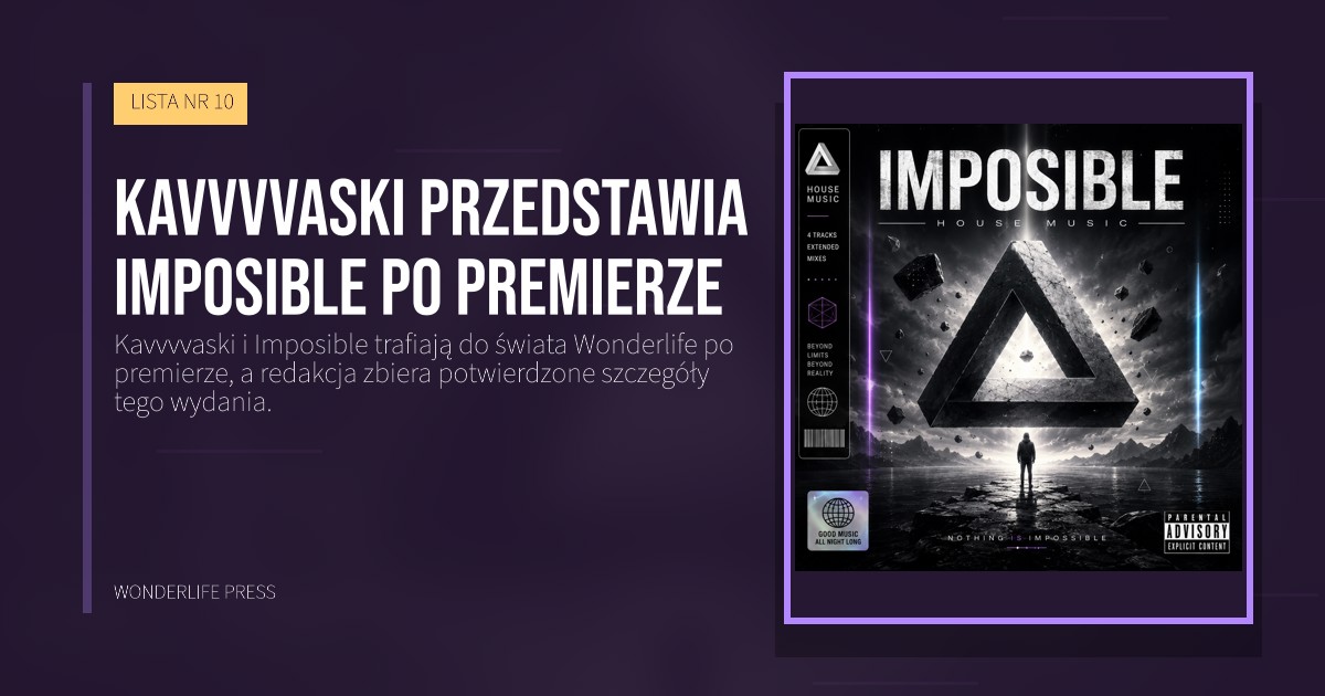 Wonderlife Press: Kavvvvaski przedstawia Imposible po premierze. okładka wydawnictwa. LISTA NR 10.