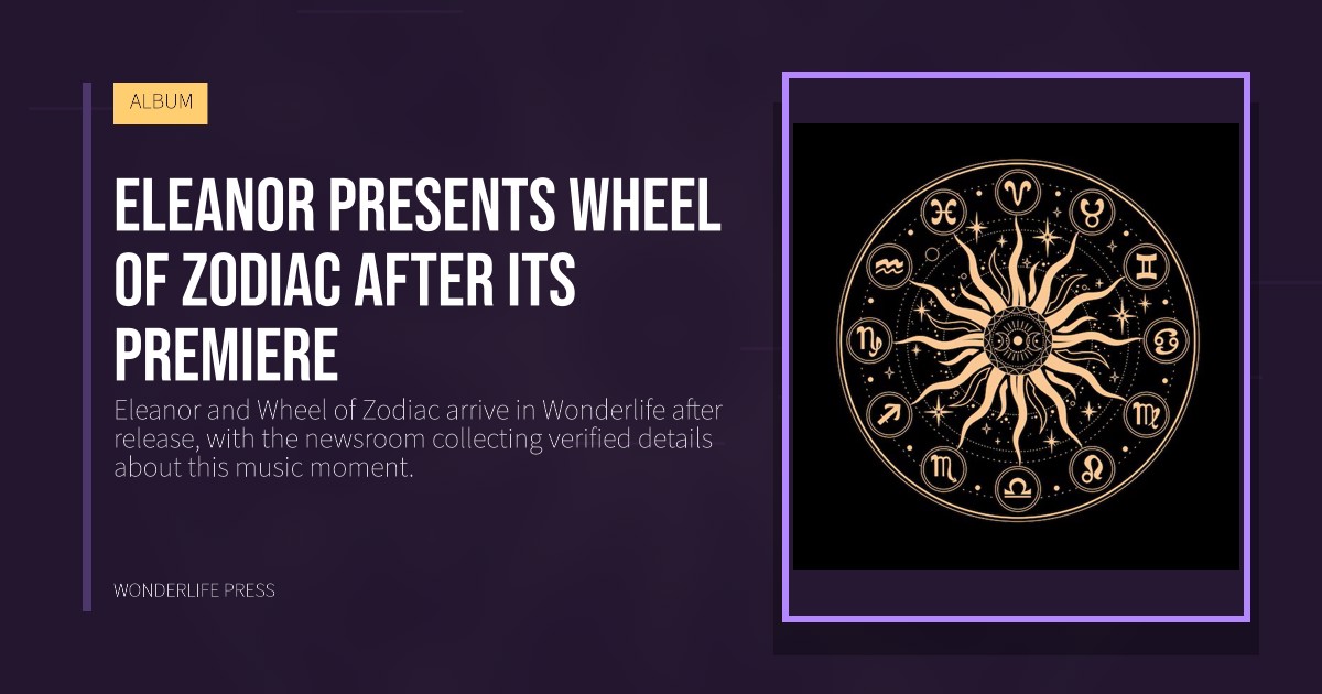 Wonderlife Press: Eleanor presents Wheel of Zodiac after its premiere. release artwork. ALBUM.