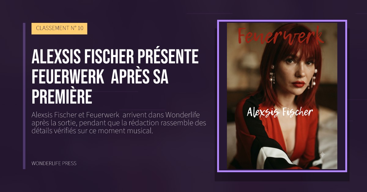 Wonderlife Press: Alexsis Fischer présente Feuerwerk  après sa première. pochette de la sortie. CLASSEMENT N° 10.
