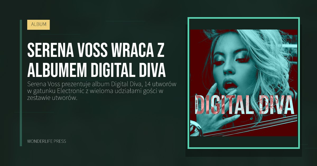 Wonderlife Press: Serena Voss wraca z albumem Digital Diva. okładka wydawnictwa. ALBUM.