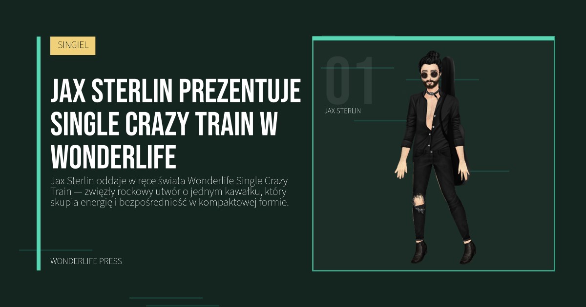 Wonderlife Press: Jax Sterlin prezentuje Single Crazy Train w Wonderlife. portret artystów. SINGIEL.