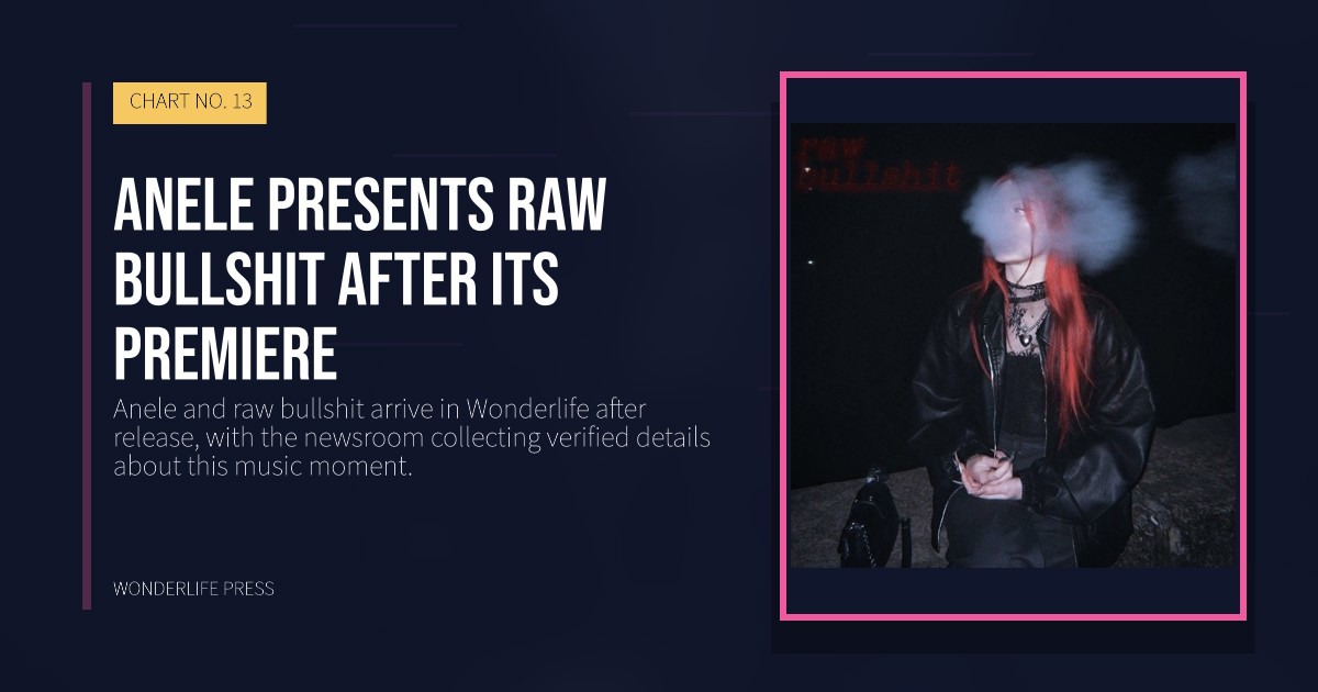 Wonderlife Press: Anele presents raw bullshit after its premiere. release artwork. CHART NO. 13.