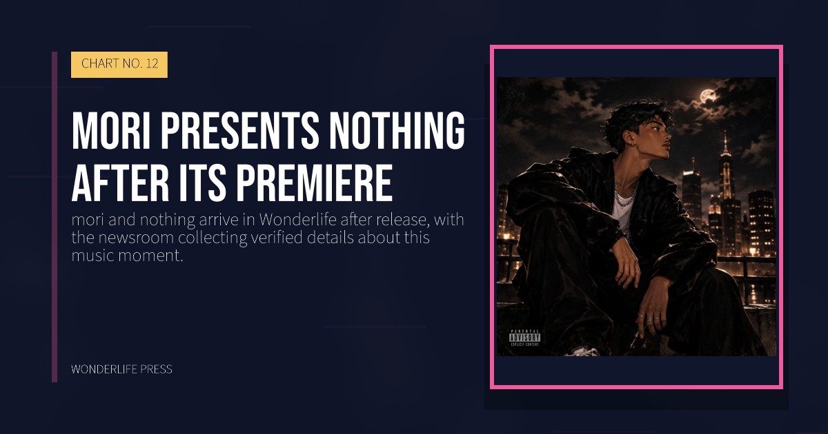 Wonderlife Press: mori presents nothing after its premiere. release artwork. CHART NO. 12.
