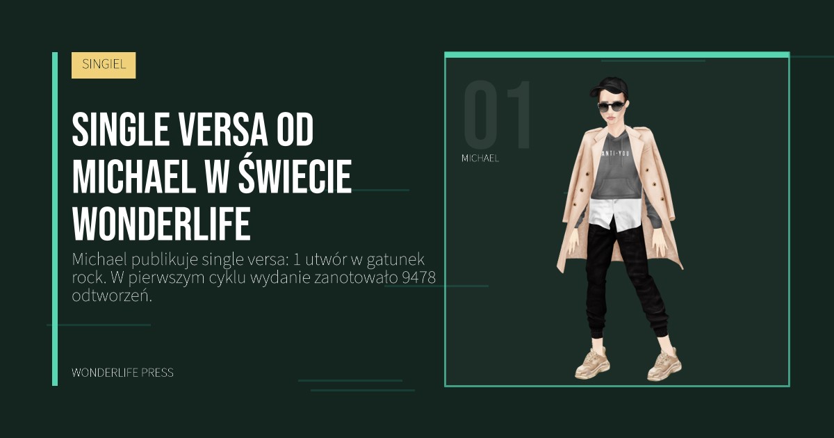 Wonderlife Press: Single versa od Michael w świecie Wonderlife. portret artystów. SINGIEL.
