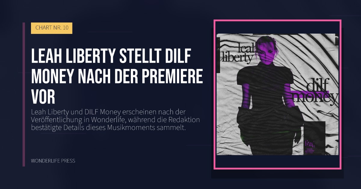 Wonderlife Press: Leah Liberty stellt DILF Money nach der Premiere vor. Veröffentlichungscover. CHART NR. 10.