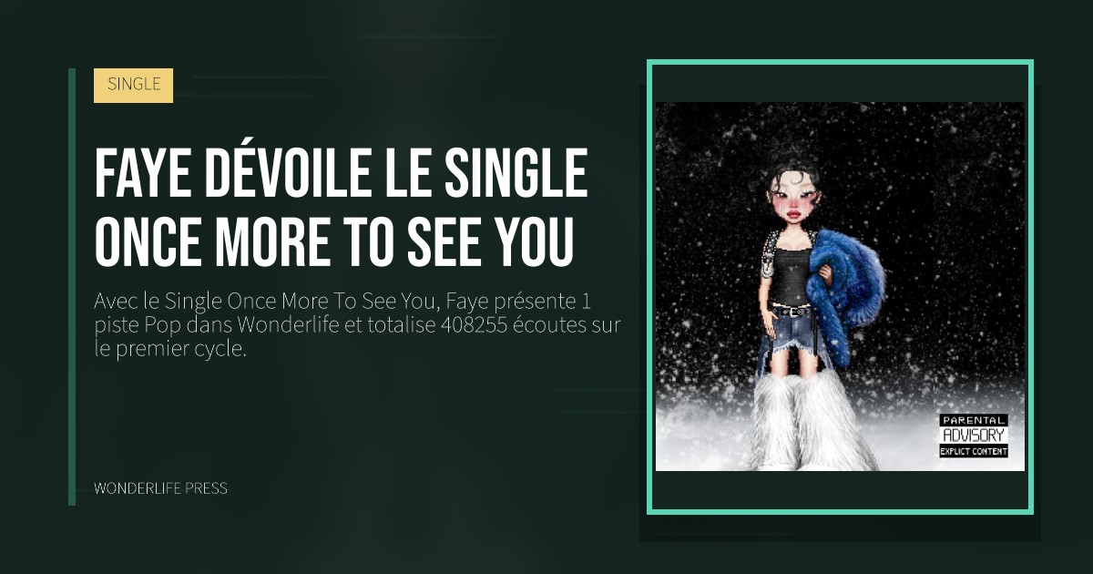 Wonderlife Press: Faye dévoile le Single Once More To See You. pochette de la sortie. SINGLE.