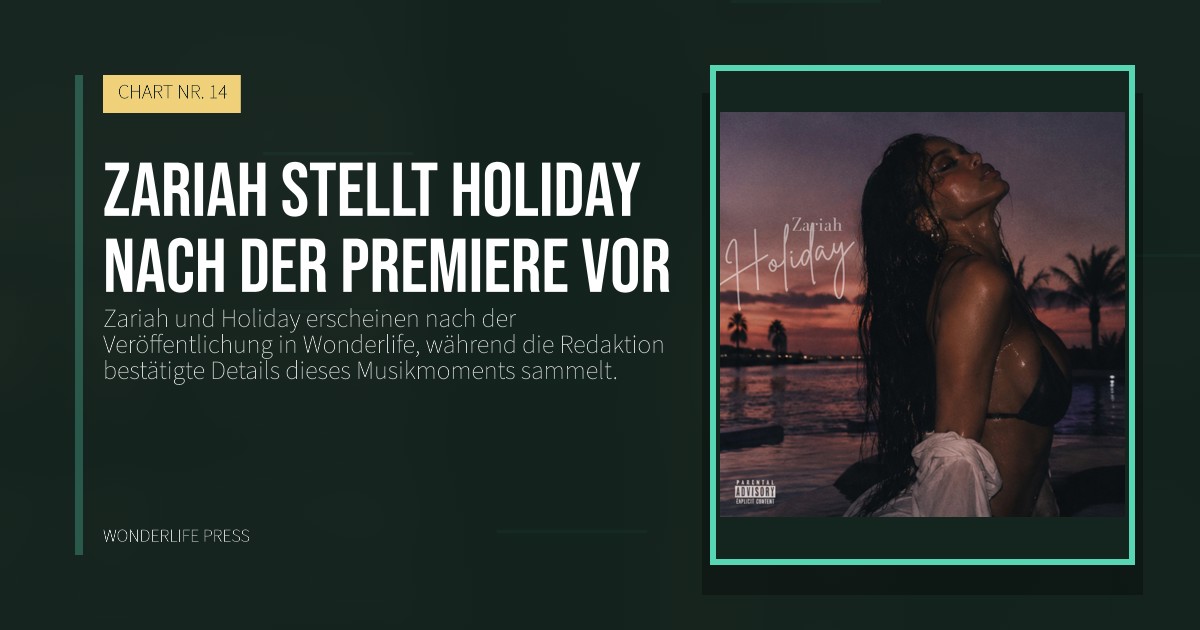 Wonderlife Press: Zariah stellt Holiday nach der Premiere vor. Veröffentlichungscover. CHART NR. 14.