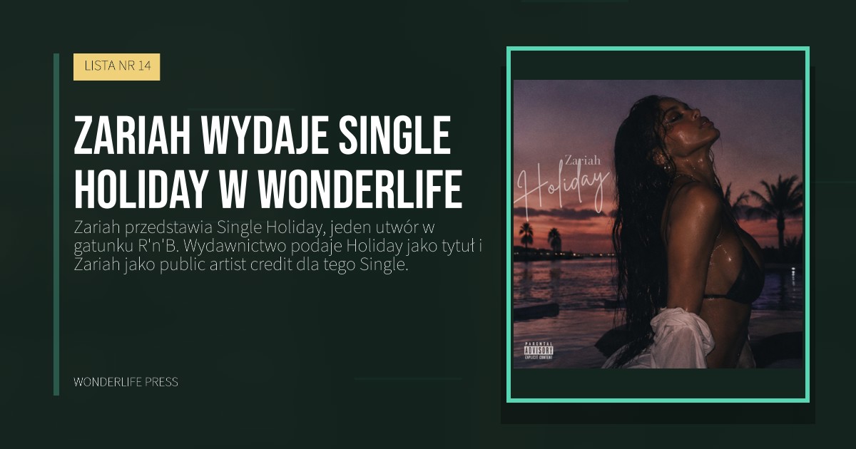 Wonderlife Press: Zariah wydaje Single Holiday w Wonderlife. okładka wydawnictwa. LISTA NR 14.