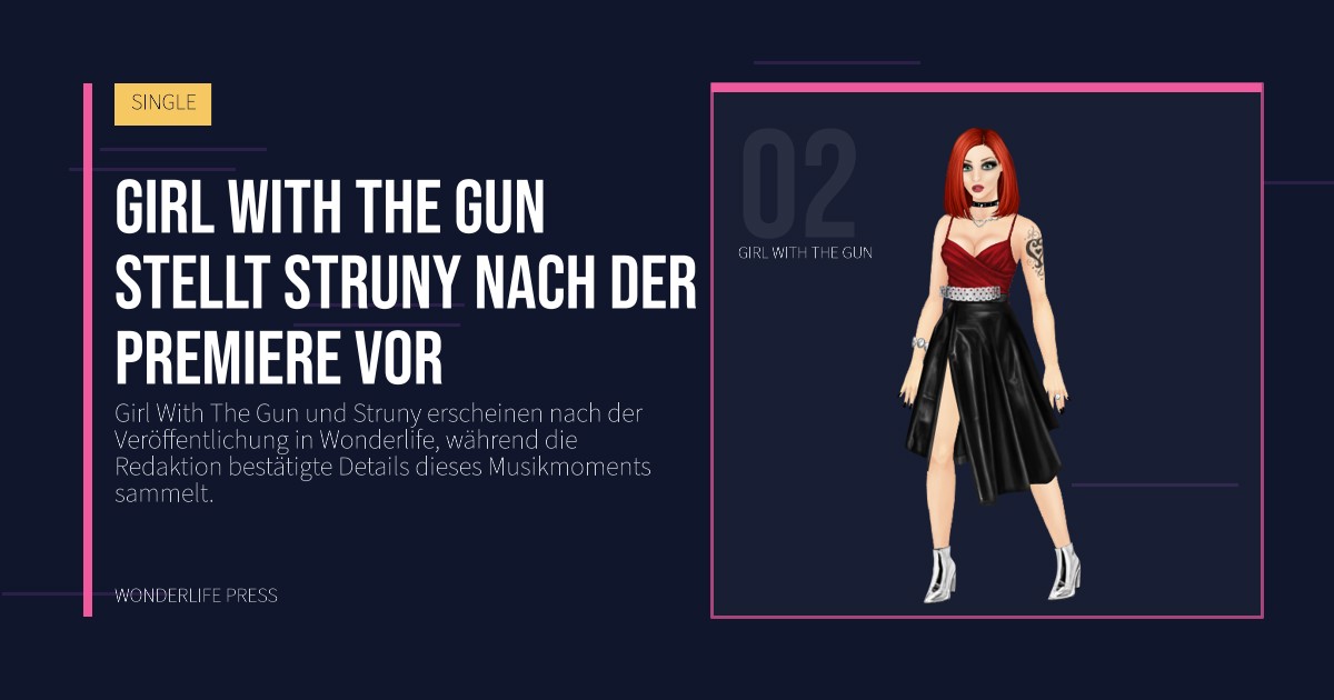 Wonderlife Press: Girl With The Gun stellt Struny nach der Premiere vor. Künstlerporträt. SINGLE.