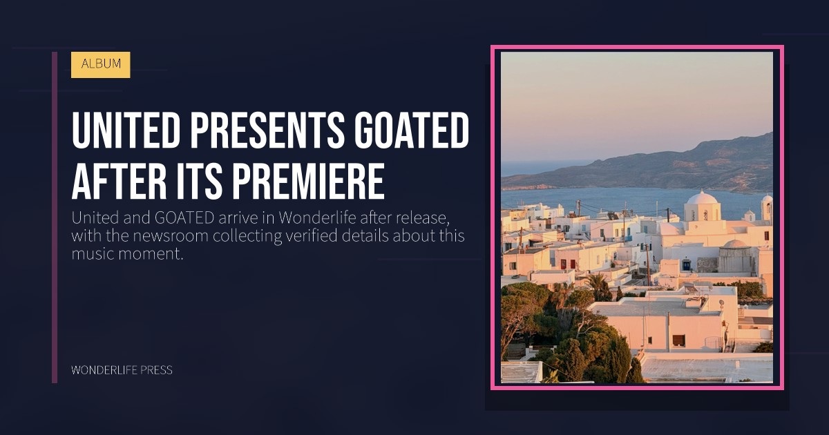 Wonderlife Press: United presents GOATED after its premiere. release artwork. ALBUM.