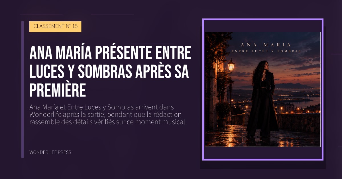 Wonderlife Press: Ana María présente Entre Luces y Sombras après sa première. pochette de la sortie. CLASSEMENT N° 15.