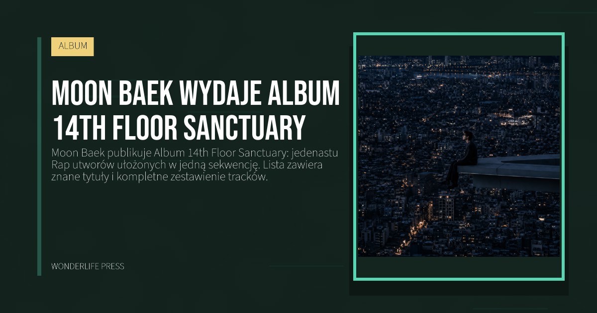 Wonderlife Press: Moon Baek wydaje Album 14th Floor Sanctuary. okładka wydawnictwa. ALBUM.