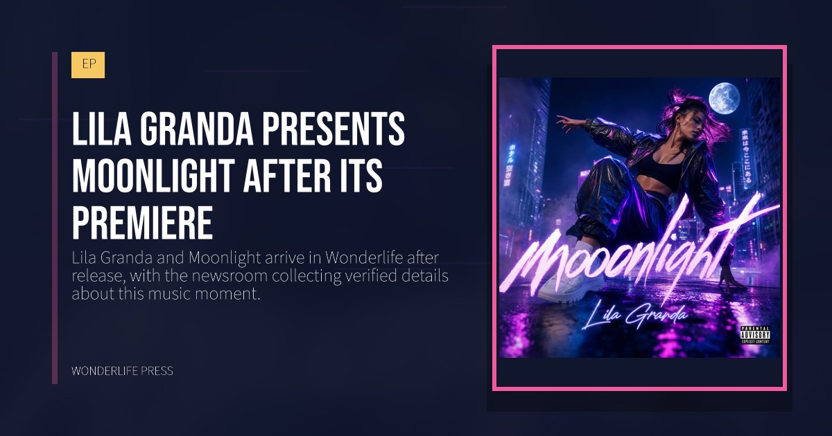 Wonderlife Press: Lila Granda presents Moonlight after its premiere. release artwork. EP.