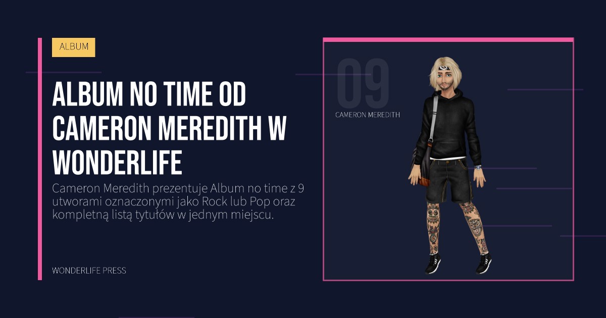 Wonderlife Press: Album no time od Cameron Meredith w Wonderlife. portret artystów. ALBUM.