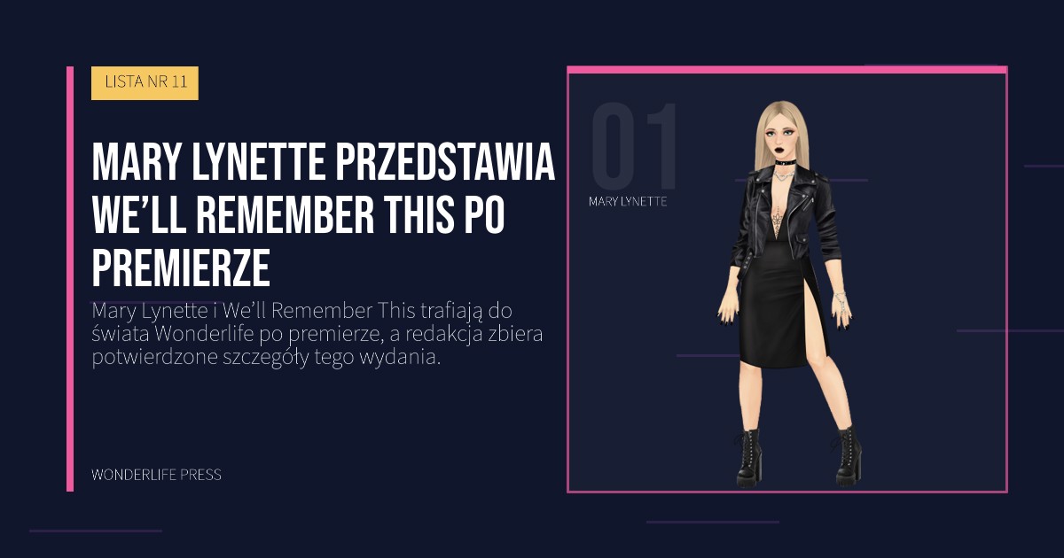 Wonderlife Press: Mary Lynette przedstawia We’ll Remember This po premierze. portret artystów. LISTA NR 11.