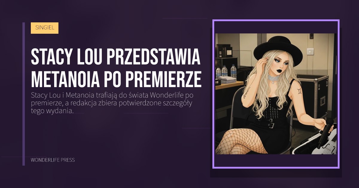 Wonderlife Press: Stacy Lou przedstawia Metanoia po premierze. okładka wydawnictwa. SINGIEL.