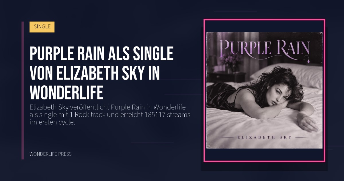 Wonderlife Press: Purple Rain als single von Elizabeth Sky in Wonderlife. Veröffentlichungscover. SINGLE.