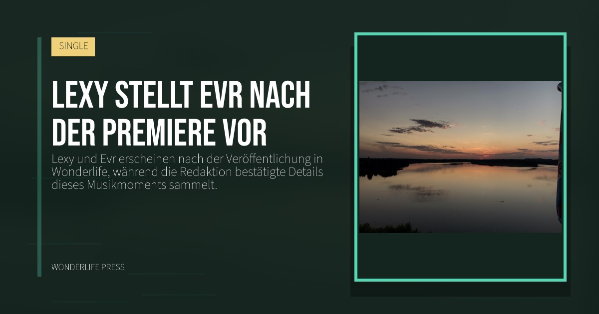 Wonderlife Press: Lexy stellt Evr nach der Premiere vor. Veröffentlichungscover. SINGLE.