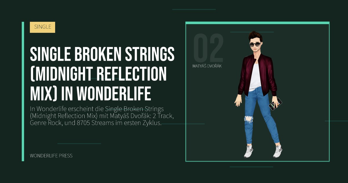 Wonderlife Press: Single Broken Strings (Midnight Reflection Mix) in Wonderlife. Künstlerporträt. SINGLE.