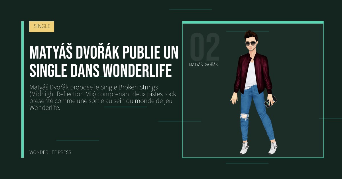 Wonderlife Press: Matyáš Dvořák publie un Single dans Wonderlife. portrait des artistes. SINGLE.