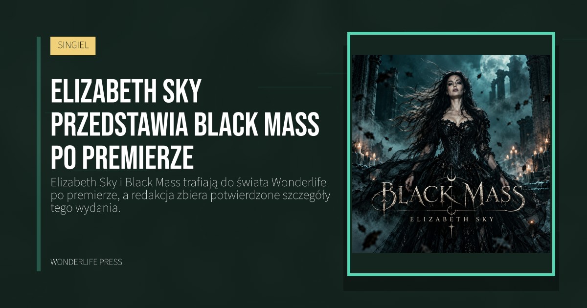 Wonderlife Press: Elizabeth Sky przedstawia Black Mass po premierze. okładka wydawnictwa. SINGIEL.